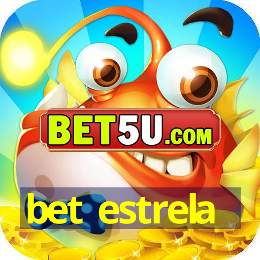 bet estrela